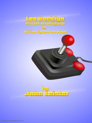cover image of Lee Hacklyn Private Investigator in Office Space Invaders